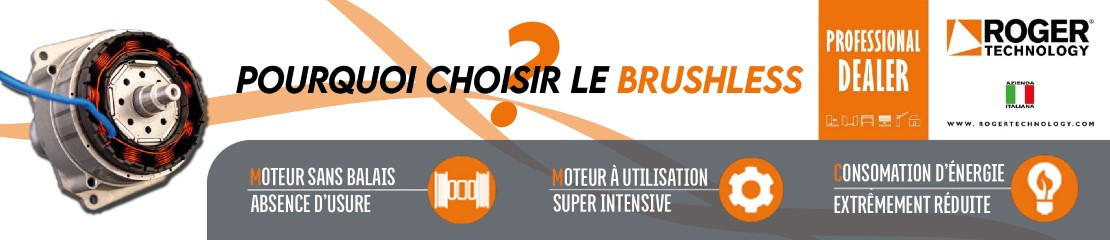 Professionnels pourquoi choisir le Brushless Roger Technology
